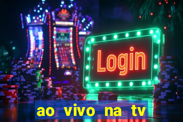 ao vivo na tv real madrid x leganes